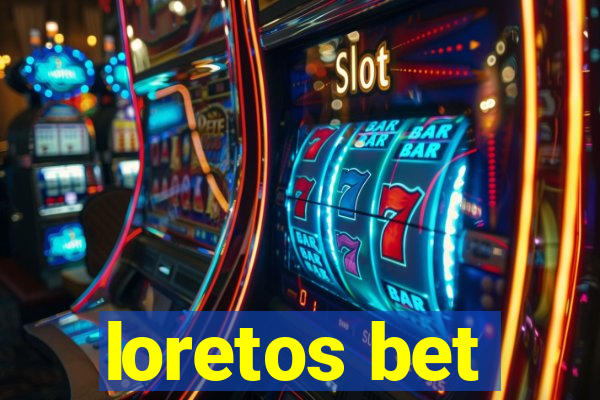 loretos bet